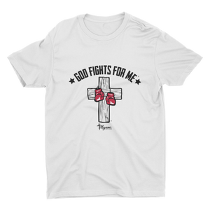 White "God Fights For Me" Unisex Tee