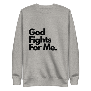"New drop" God Fights For Me Sweater